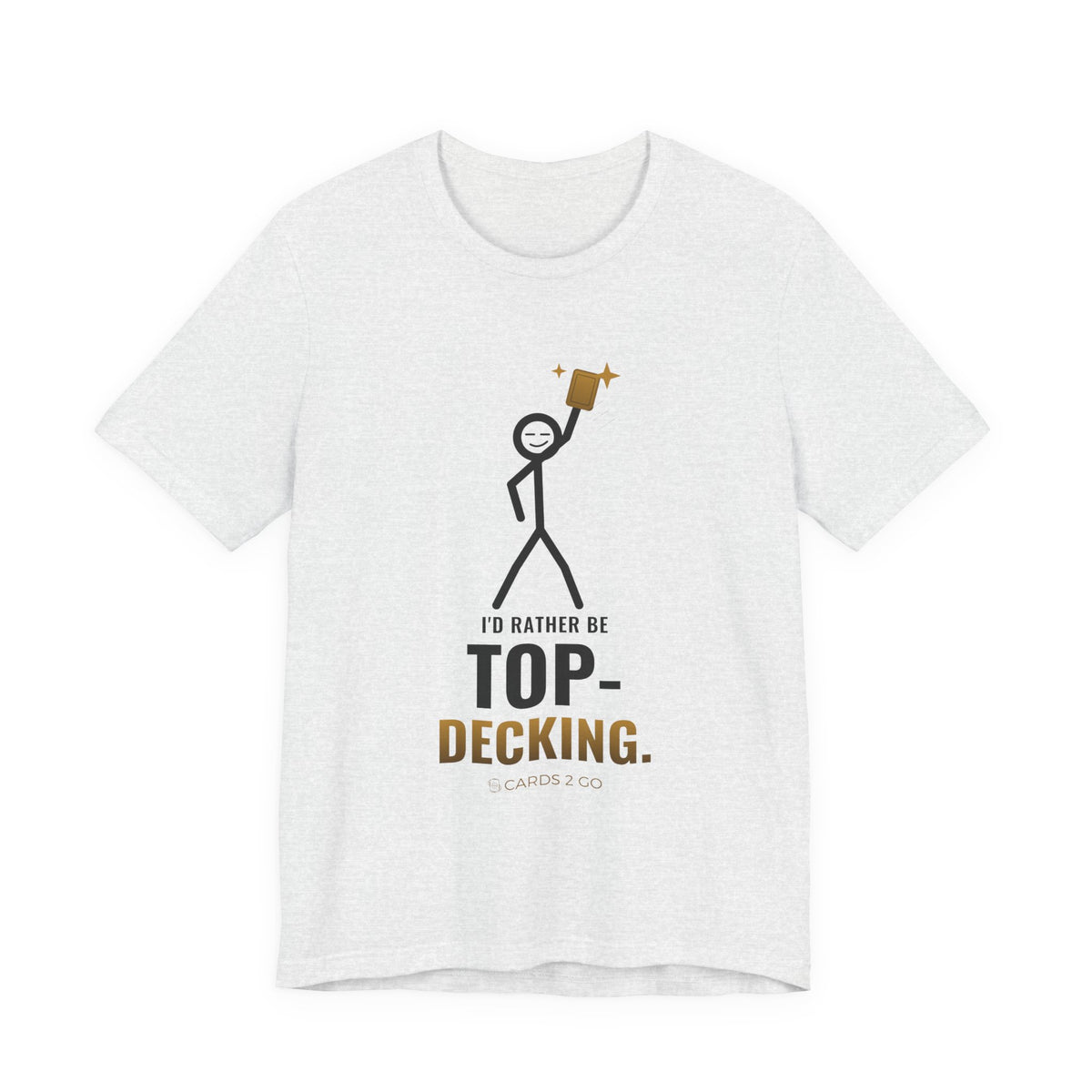 I'd Rather Be Top-Decking Illustrated Tee