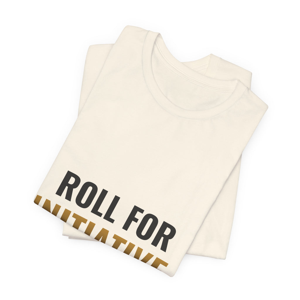 Roll For Initiative Tee