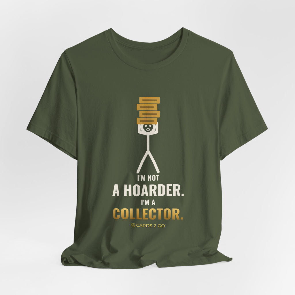 I'm Not A Hoarder, I'm A Collector Illustrated Tee