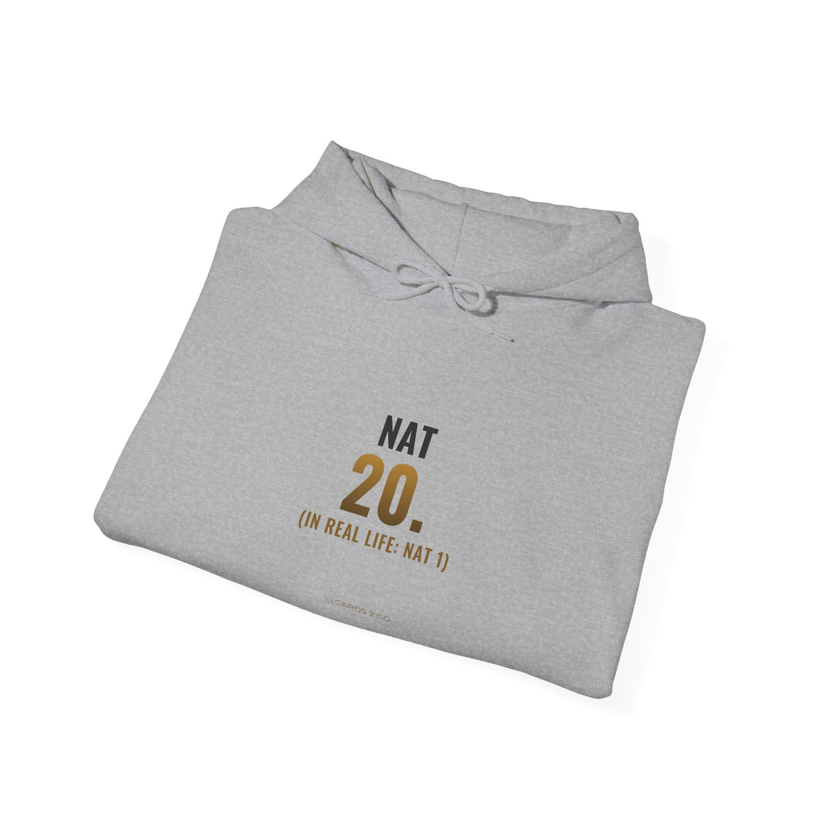 Nat 20 (In Real Life: Nat 1) Hoodie