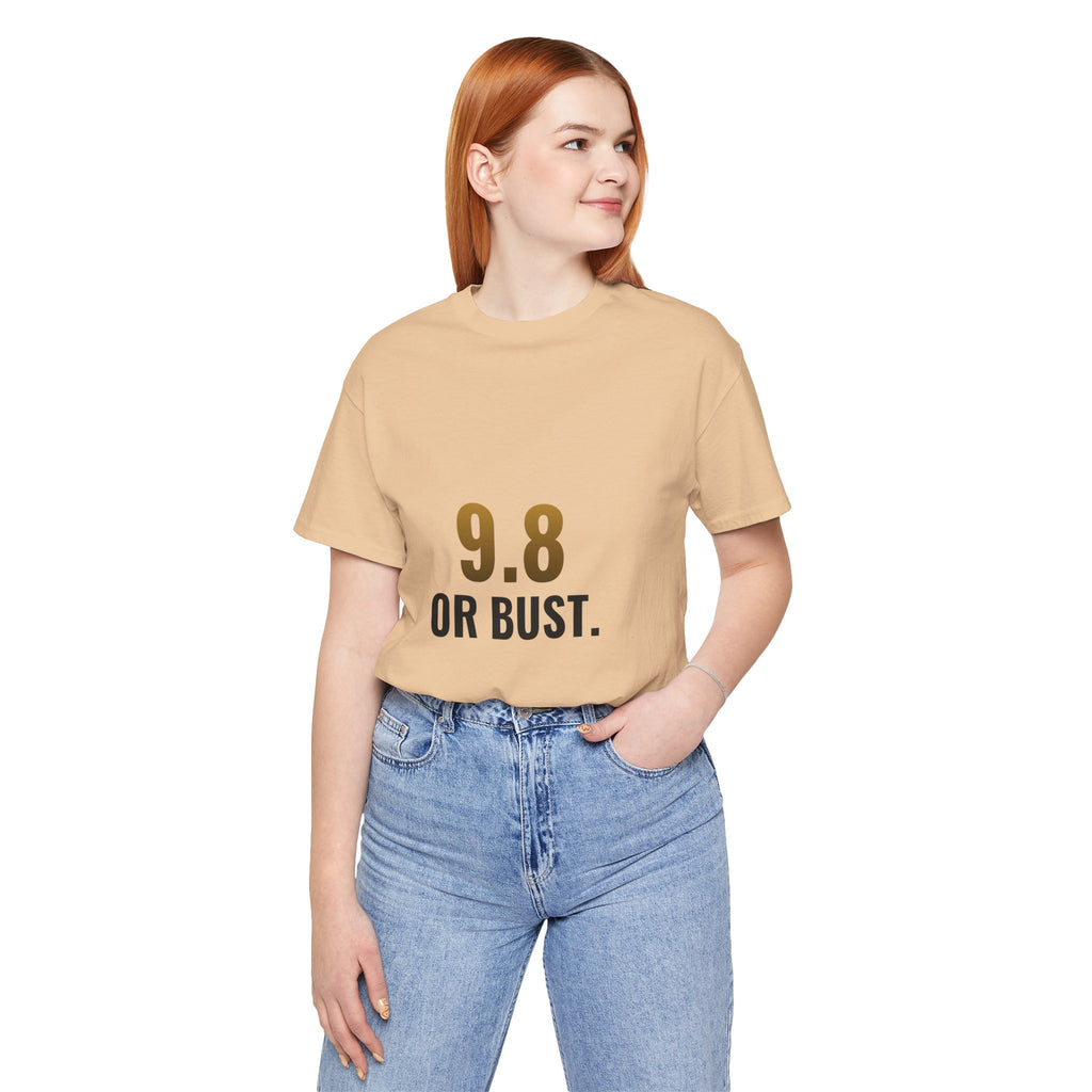 9.8 Or Bust Tee