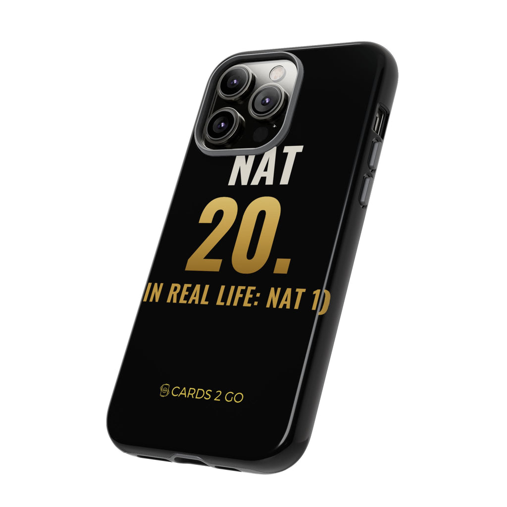 Nat 20 (In Real Life: Nat 1) iPhone Case