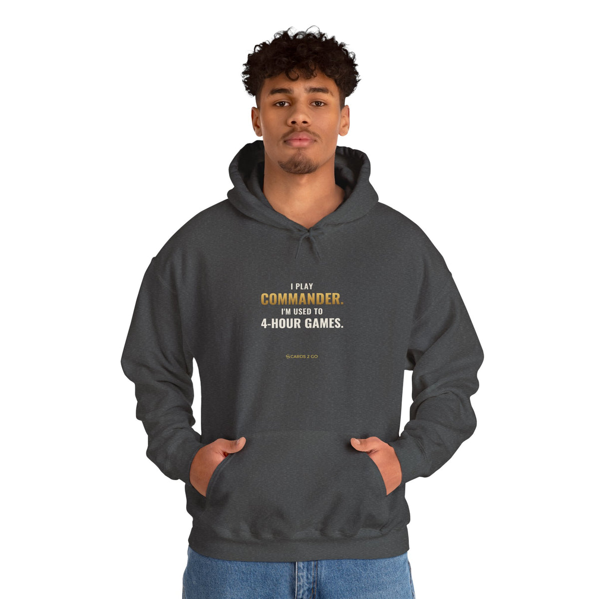 I Play Commander, I'm Used To 4-Hour Games Hoodie