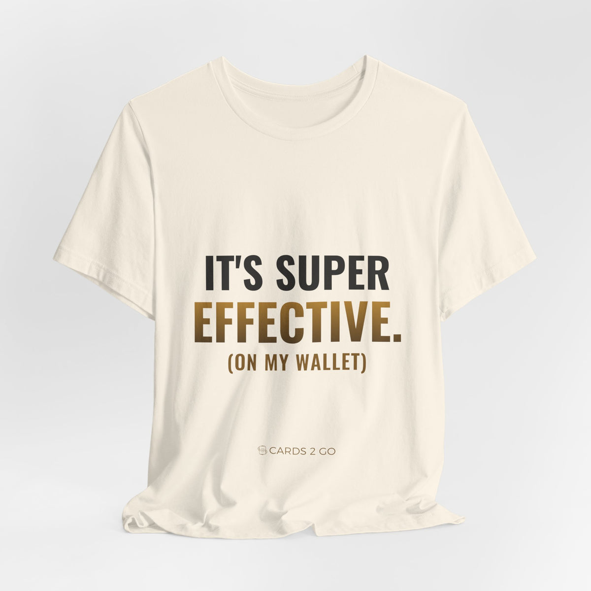 It's Super Effective (On My Wallet) Tee