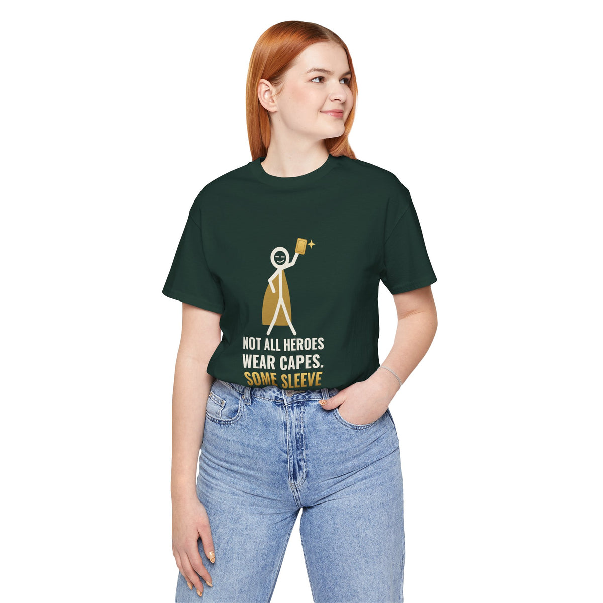 Not All Heroes Wear Capes. Some Sleeve Their Cards. Illustrated Tee