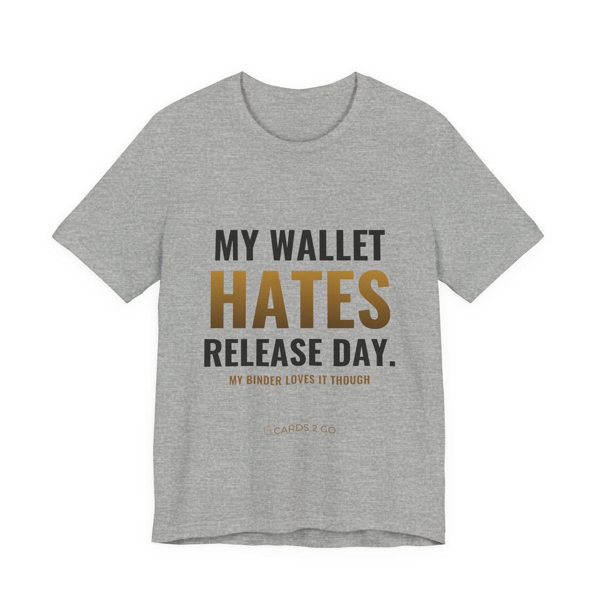 My Wallet Hates Release Day Tee