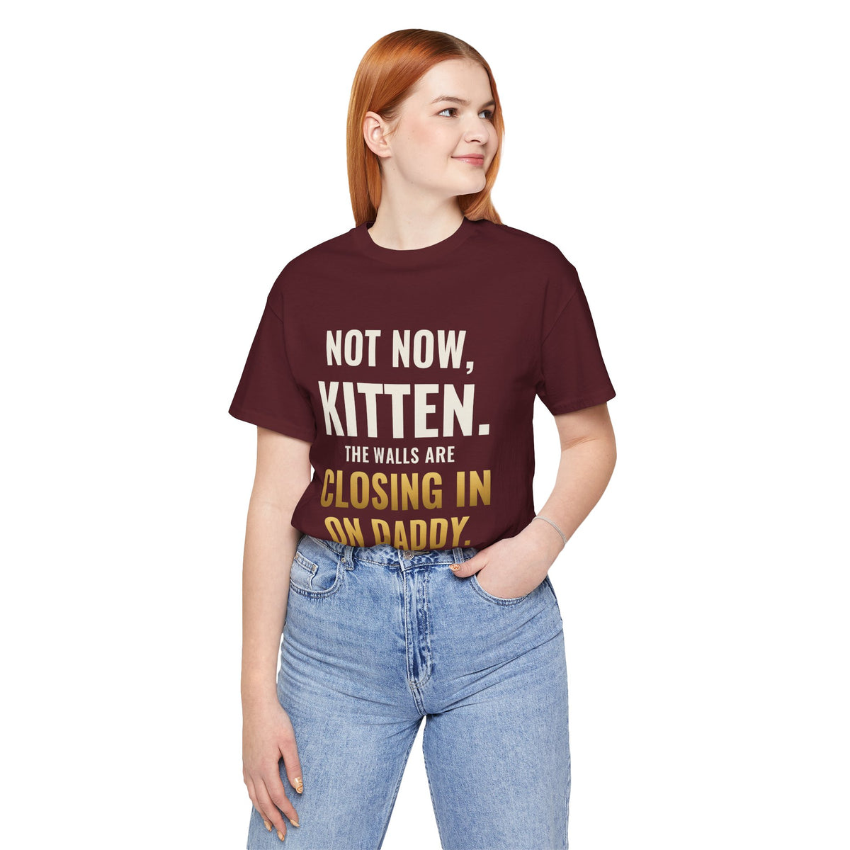 Not Now Kitten, The Walls Are Closing In On Daddy Tee