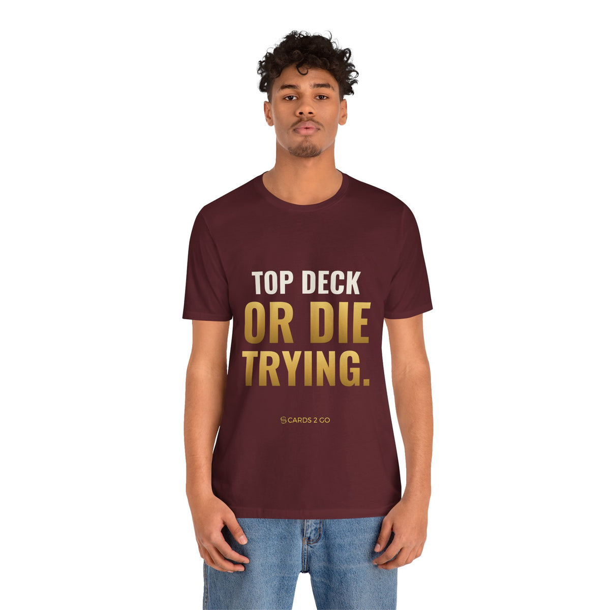 Top Deck Or Die Trying Tee