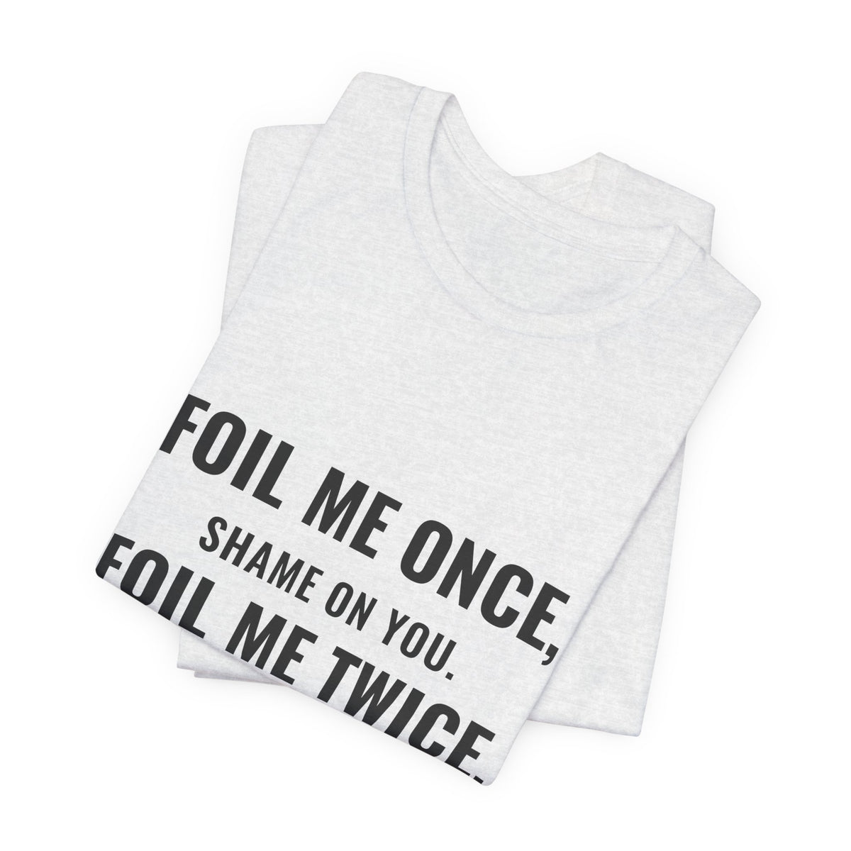 Foil Me Twice, Gem Mint Tee