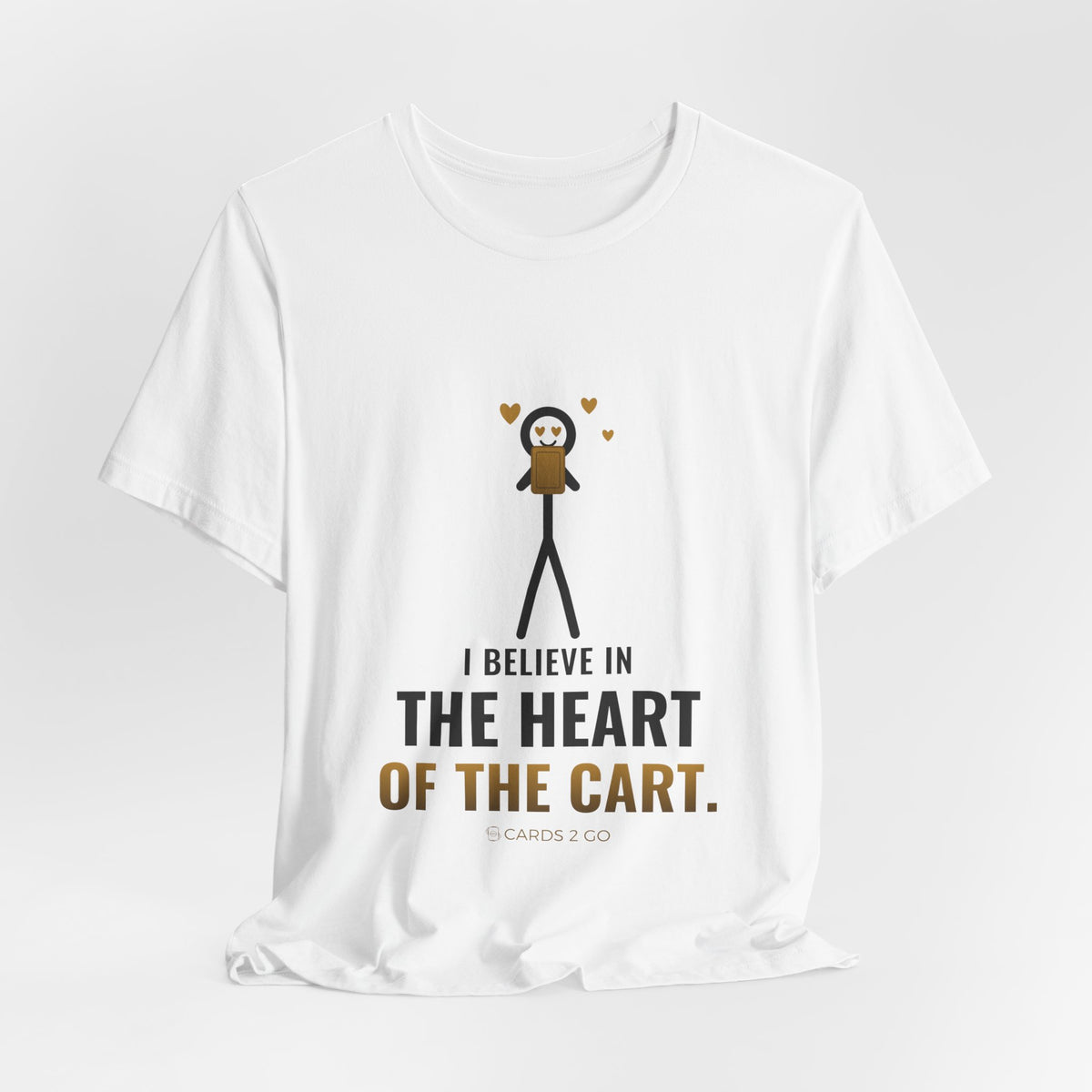 I Believe In The Heart Of The Cart Illustrated Tee