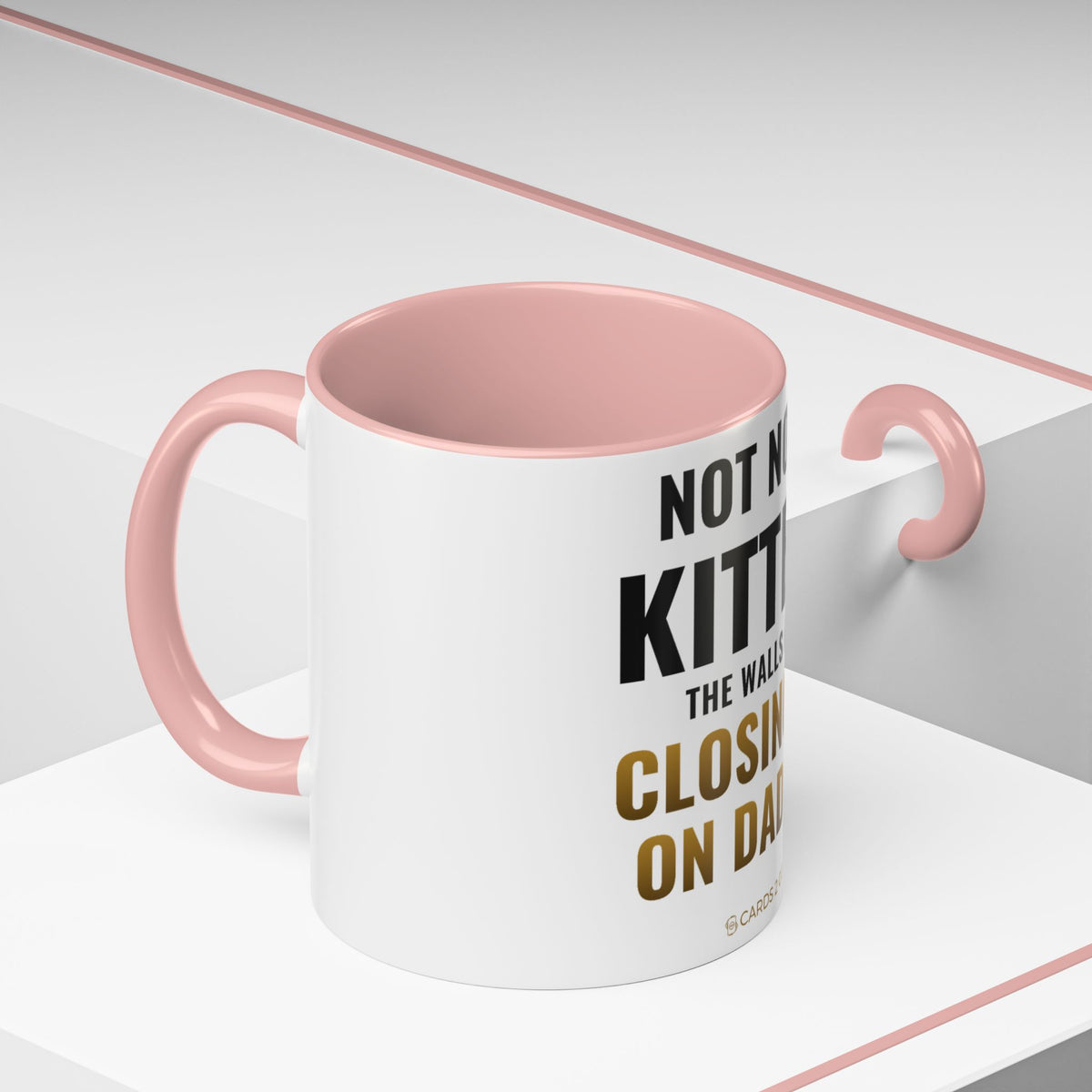 Not Now Kitten, The Walls Are Closing In On Daddy Mug
