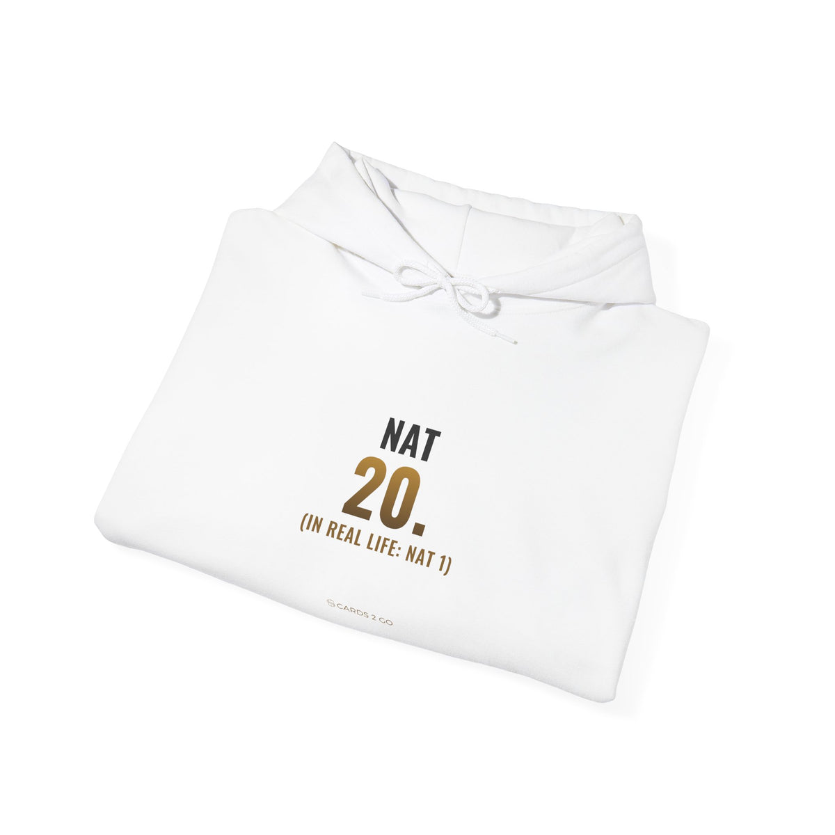 Nat 20 (In Real Life: Nat 1) Hoodie