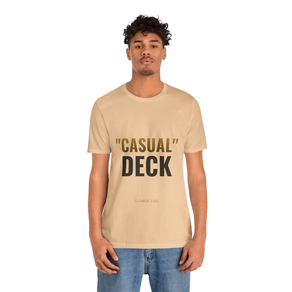 "Casual" Deck Tee