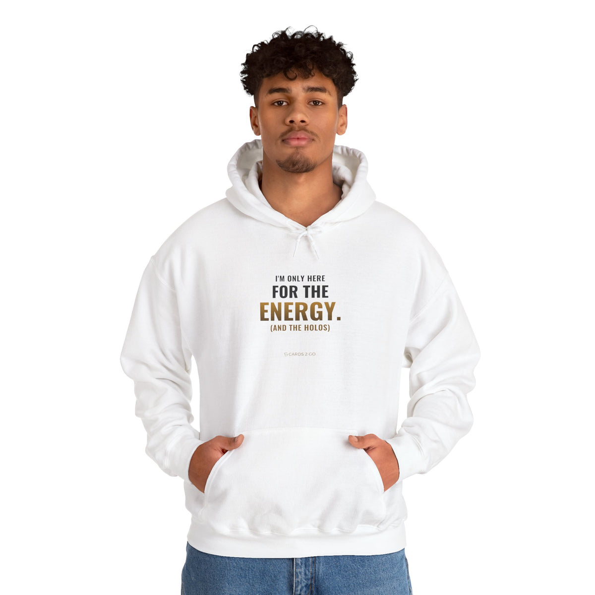 I'm Only Here For The Energy Hoodie