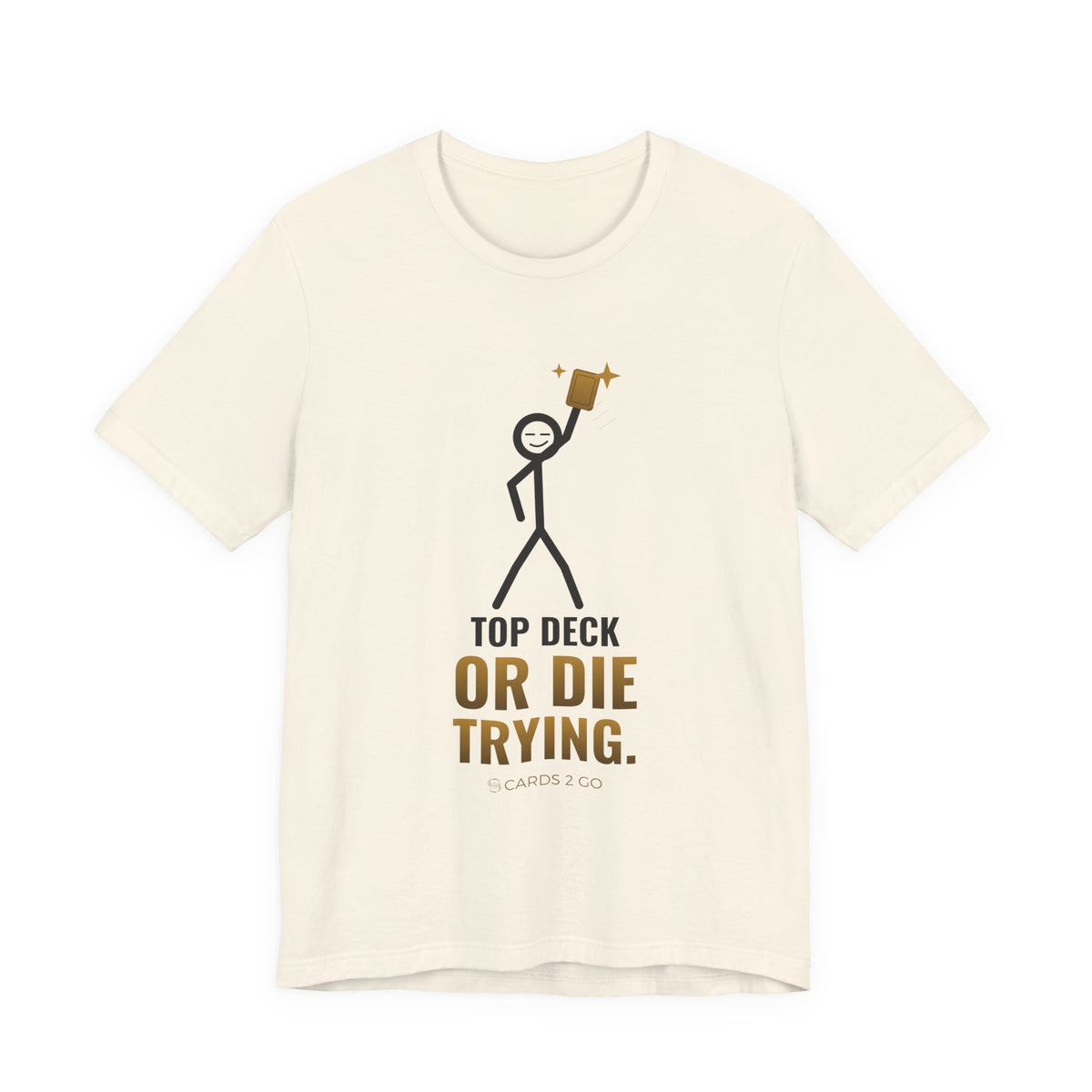 Top Deck Or Die Trying Illustrated Tee