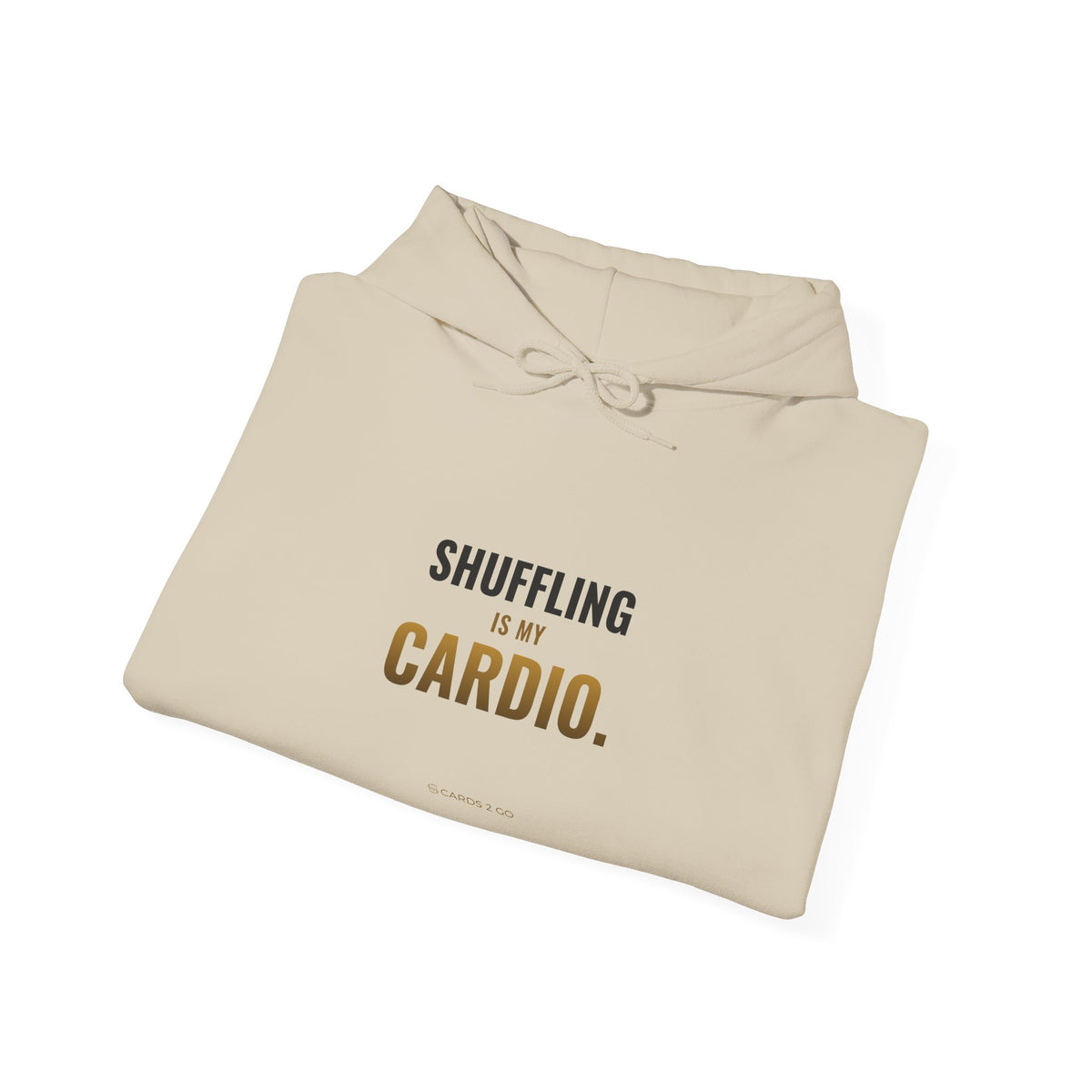 Shuffling Is My Cardio Hoodie