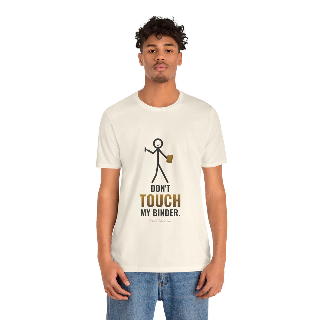 Don't Touch My Binder Illustrated Tee