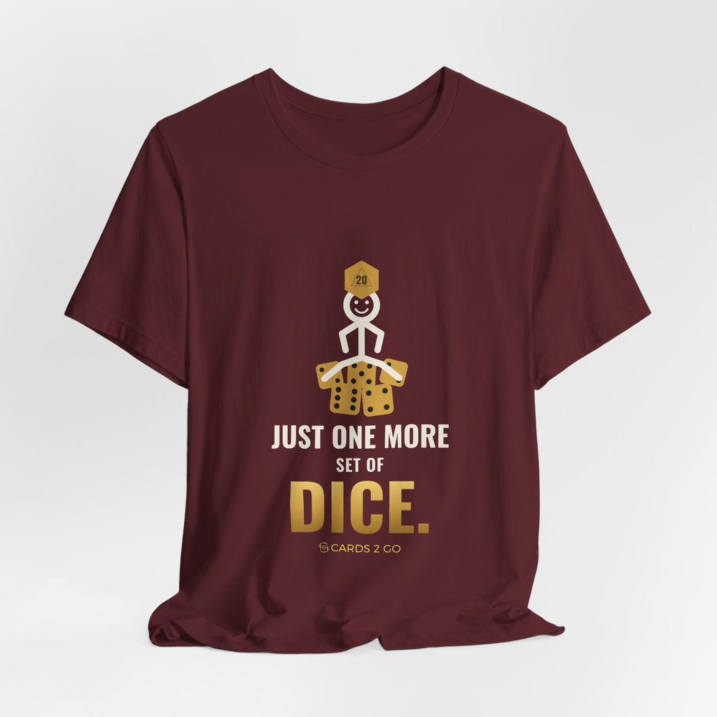Just One More Set Of Dice Illustrated Tee