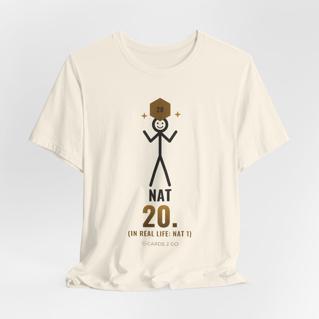 Nat 20 (In Real Life: Nat 1) Illustrated Tee