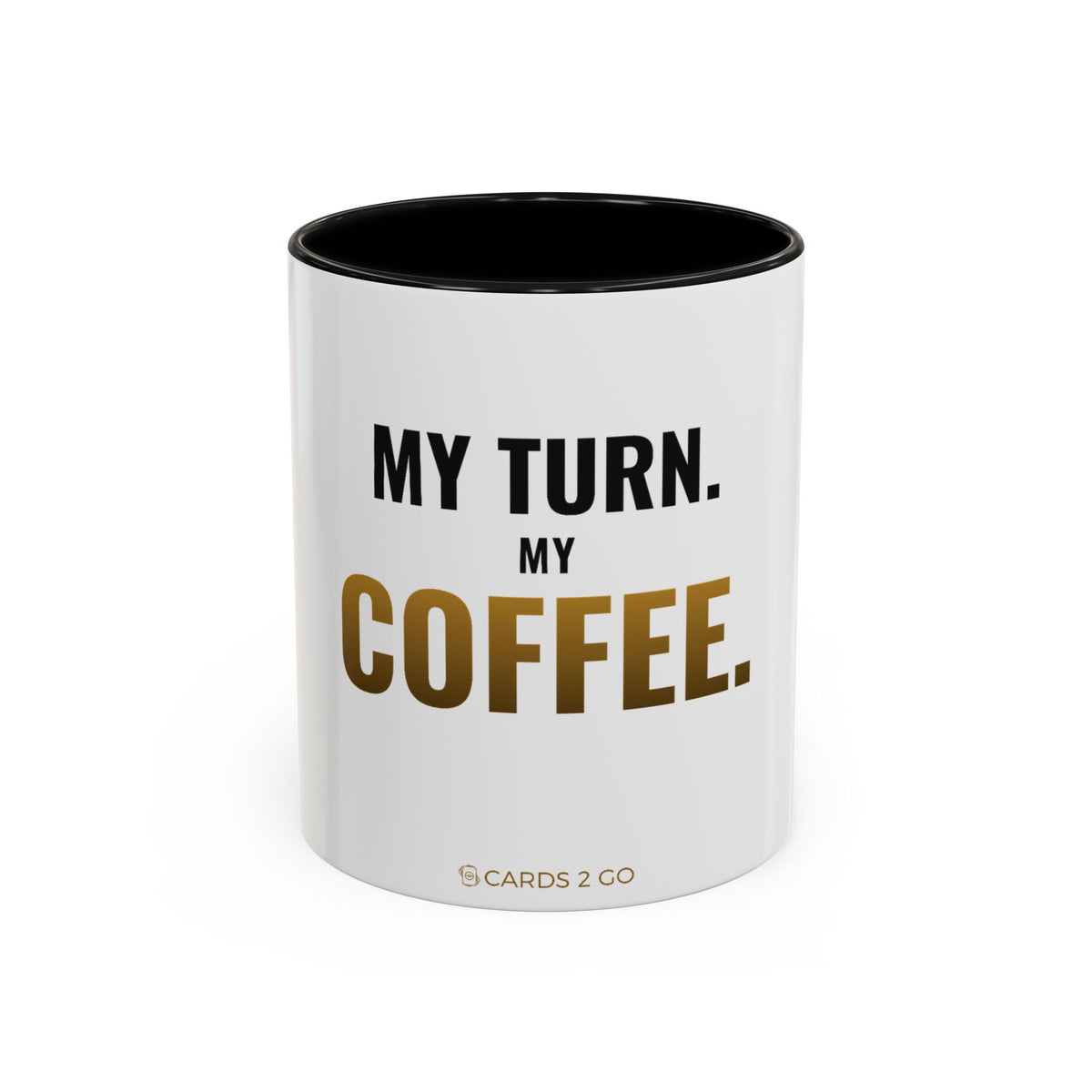 My Turn. My Coffee. Mug – funny trading card coffee mug by Cards2Go
