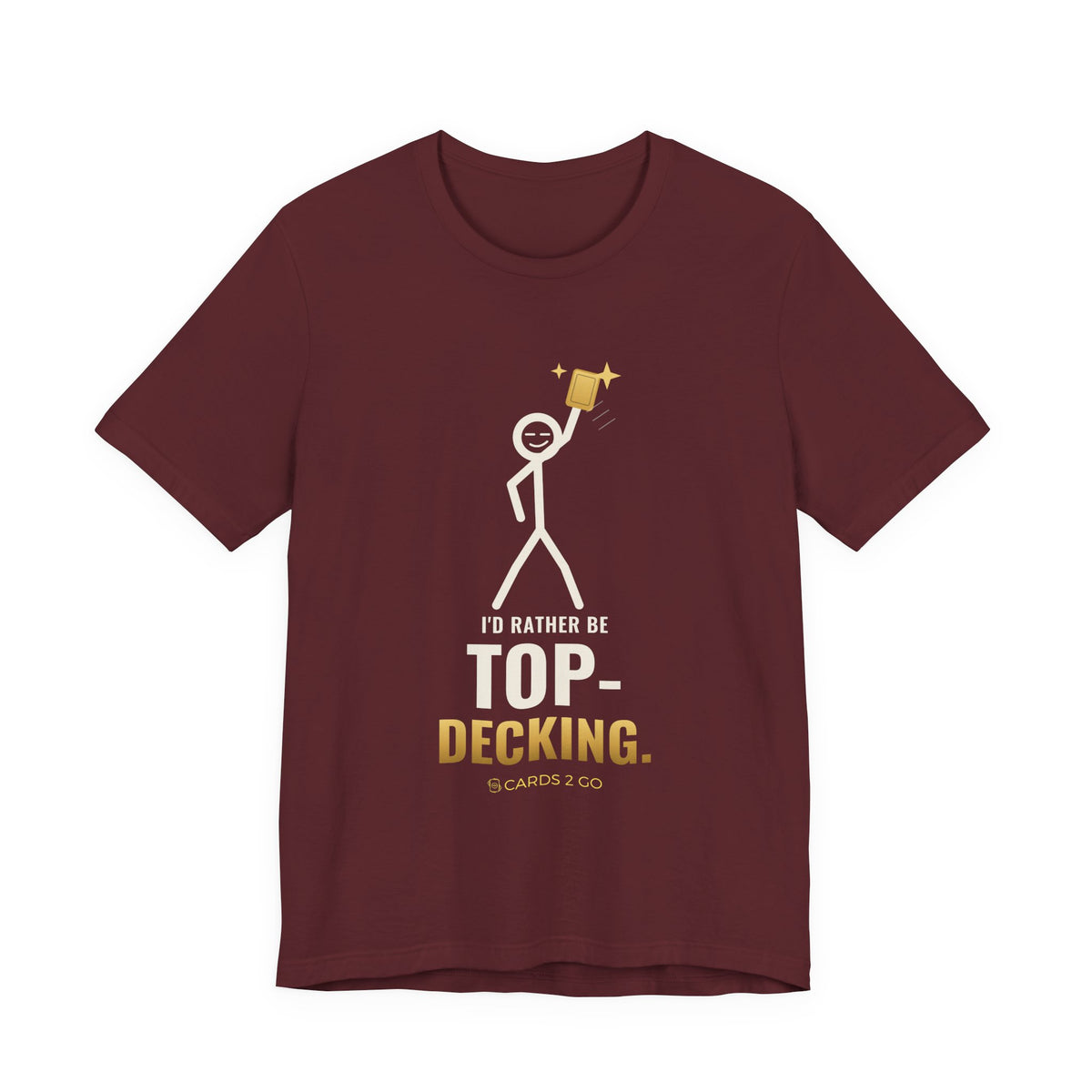 I'd Rather Be Top-Decking Illustrated Tee
