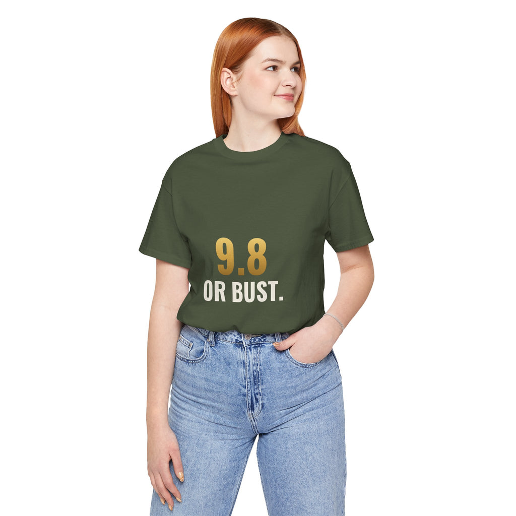 9.8 Or Bust Tee