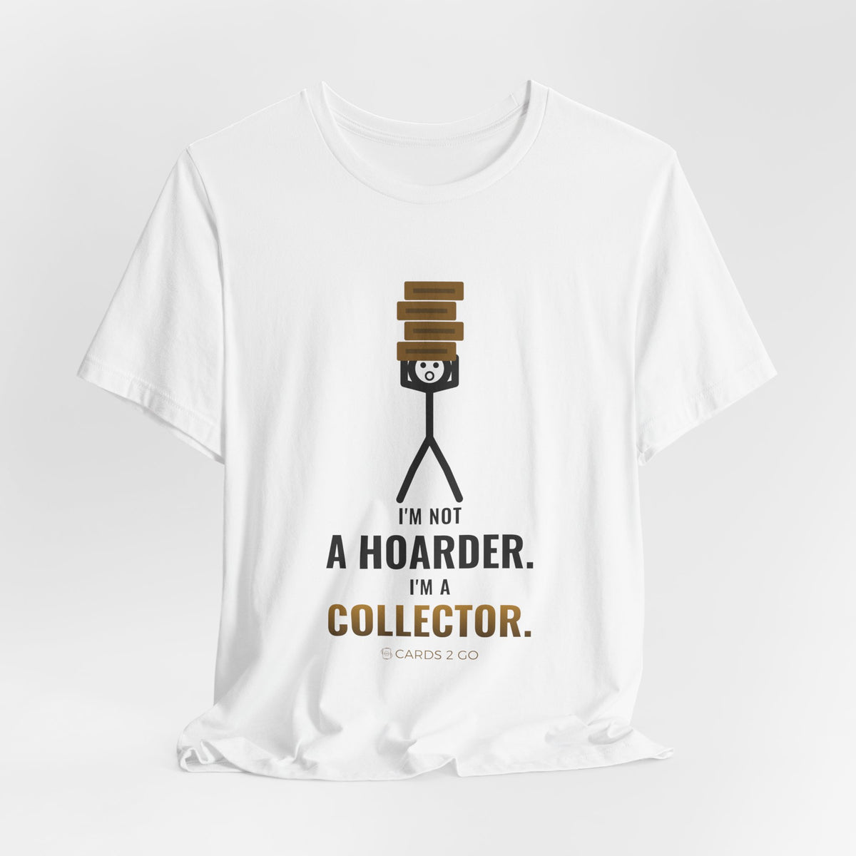 I'm Not A Hoarder, I'm A Collector Illustrated Tee