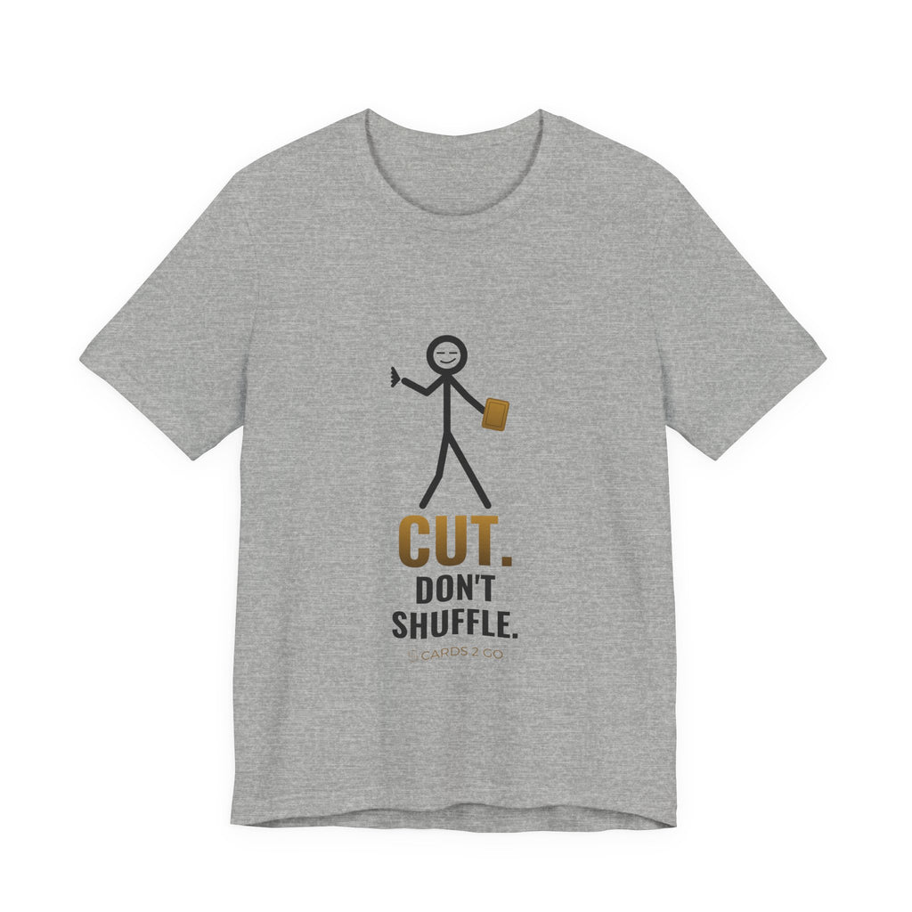 Cut. Don't Shuffle. Illustrated Tee