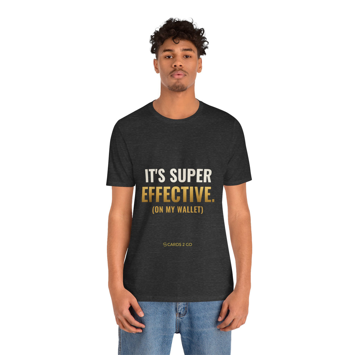 It's Super Effective (On My Wallet) Tee