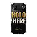 Holo There iPhone Case