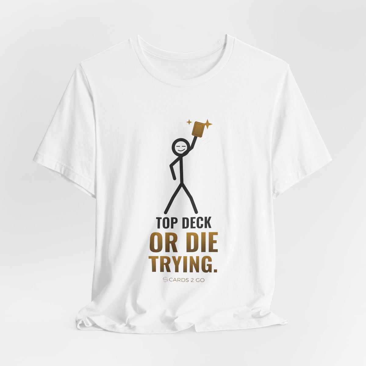 Top Deck Or Die Trying Illustrated Tee