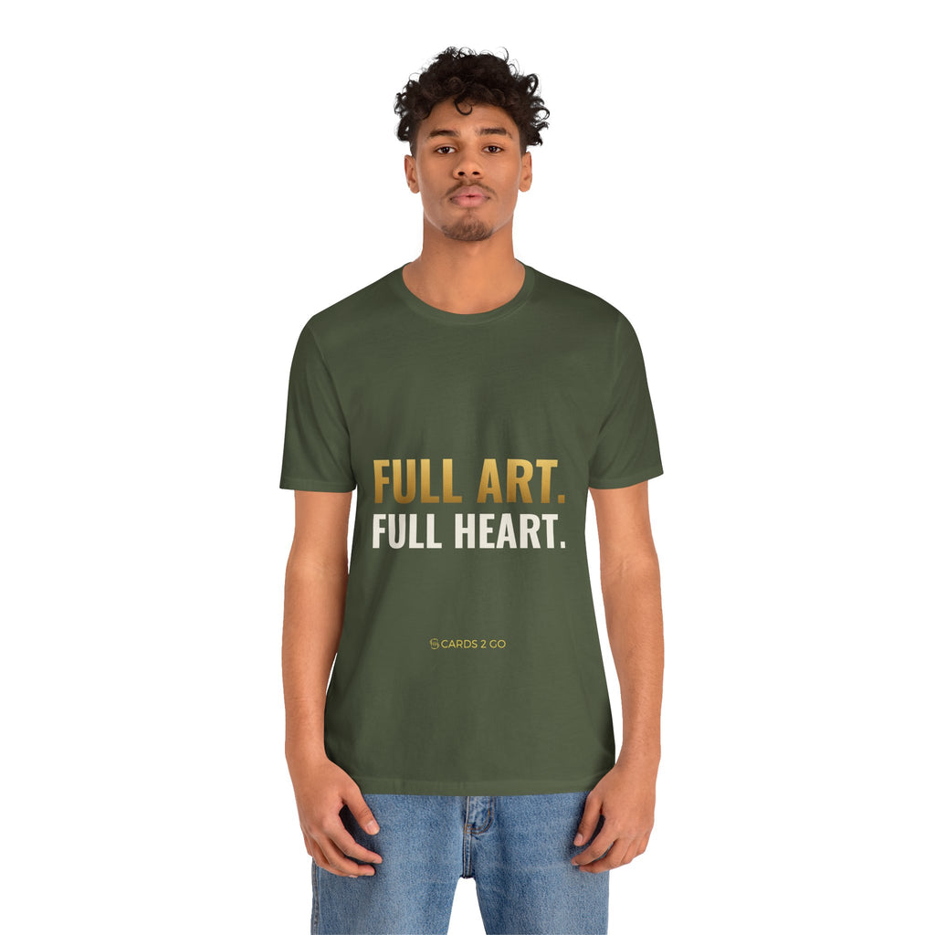 Full Art, Full Heart Tee