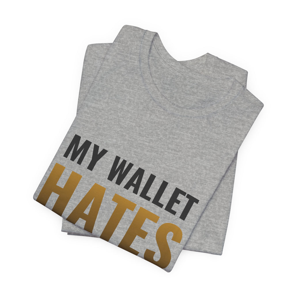 My Wallet Hates Release Day Tee