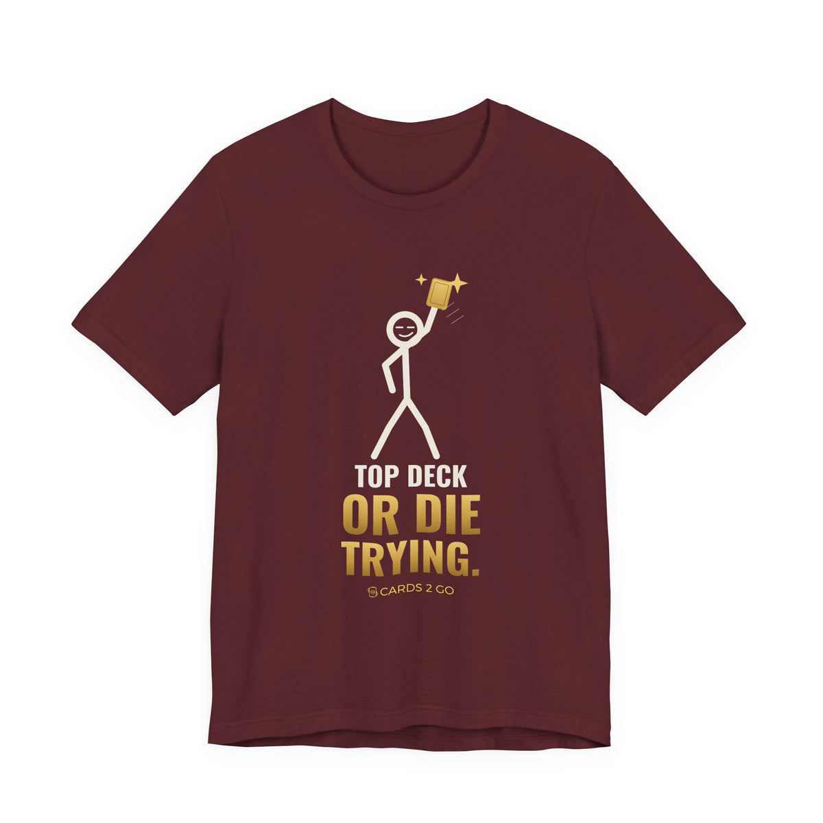Top Deck Or Die Trying Illustrated Tee