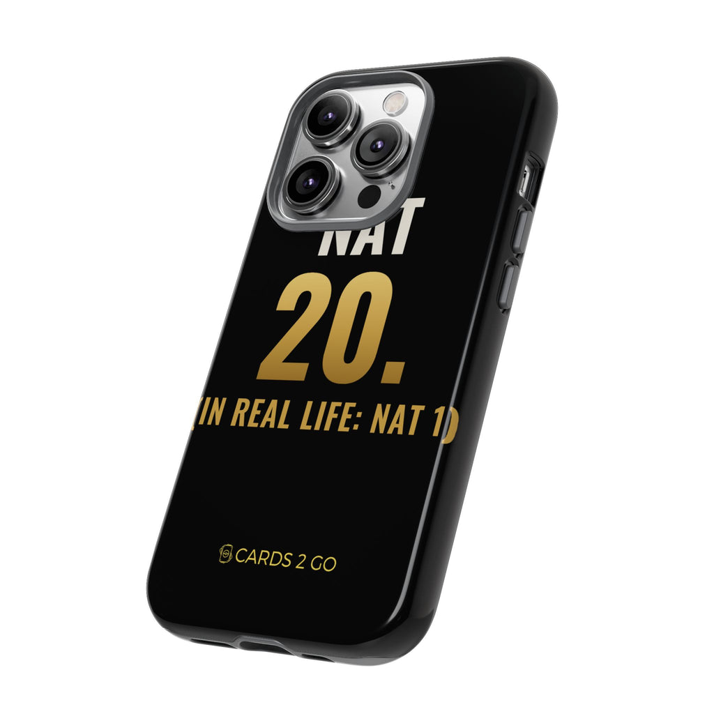 Nat 20 (In Real Life: Nat 1) iPhone Case