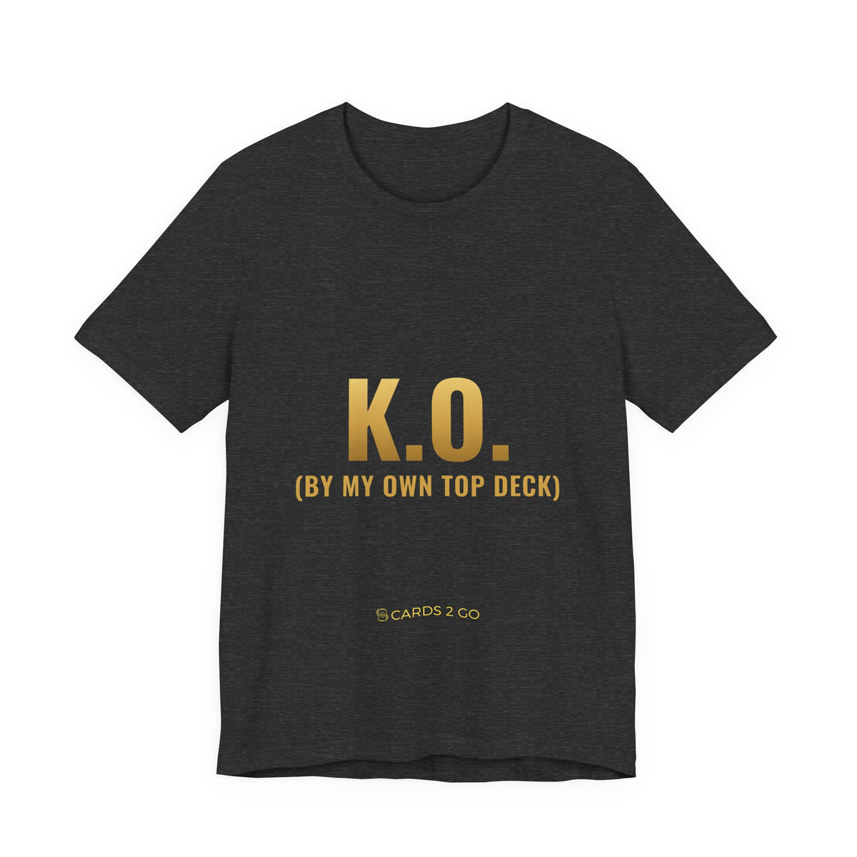 K.O. (By My Own Top Deck) Tee