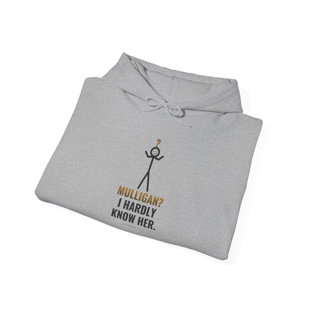 Mulligan? I Hardly Know Her Illustrated Hoodie