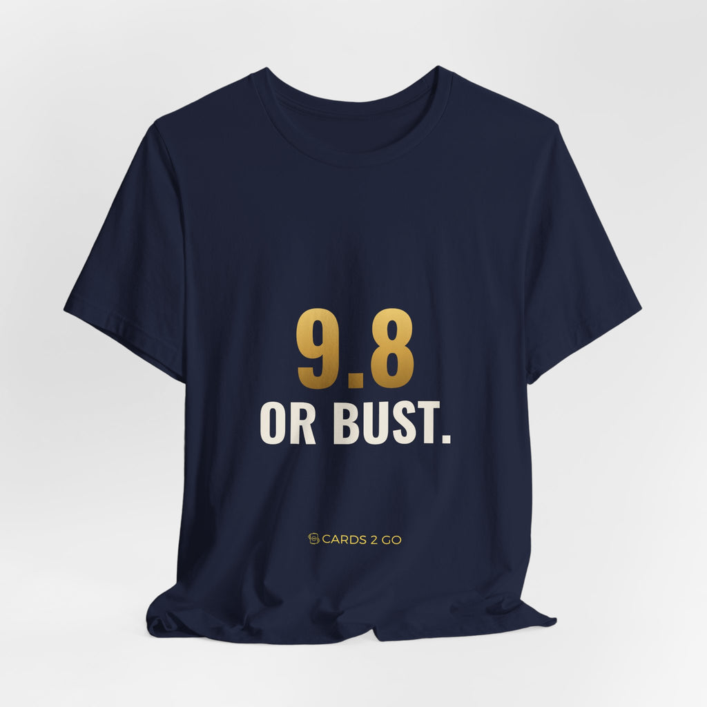 9.8 Or Bust Tee