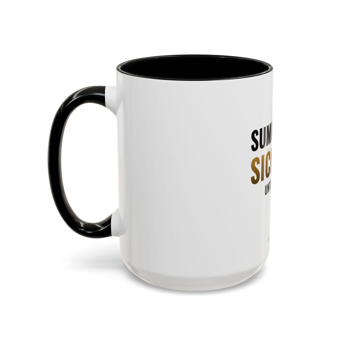 Summoning Sickness Until Coffee Mug