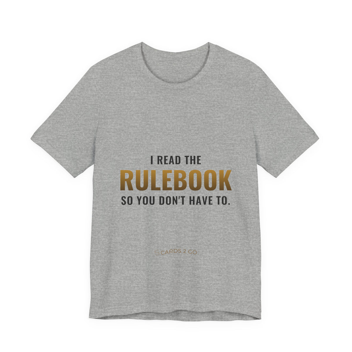 I Read The Rulebook So You Don't Have To Tee