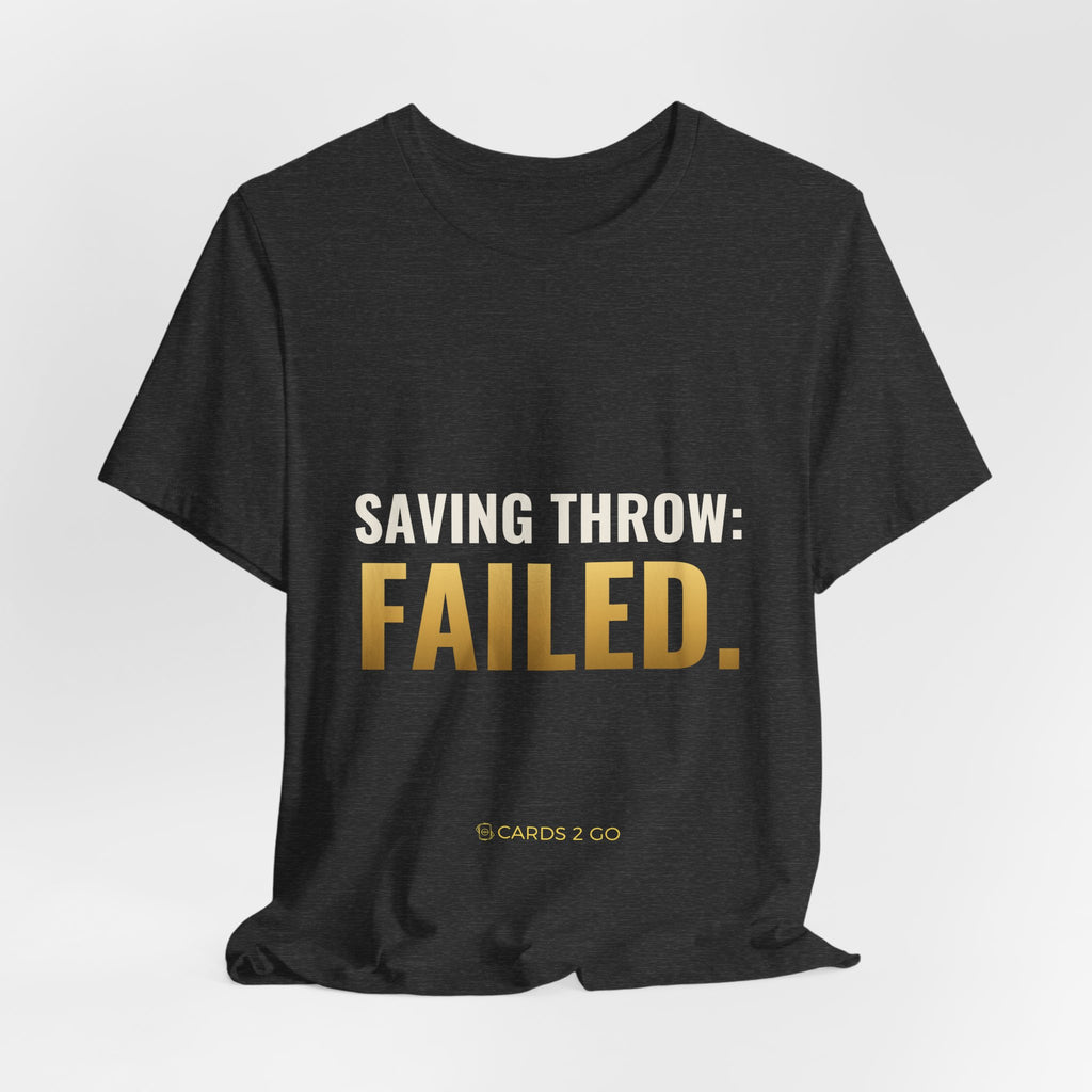 Saving Throw: Failed Tee
