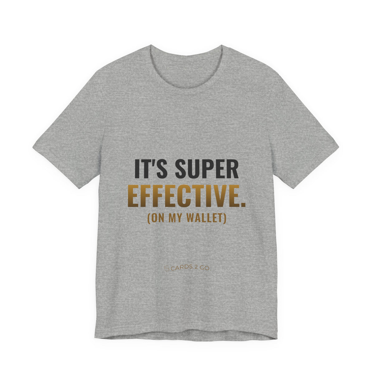 It's Super Effective (On My Wallet) Tee