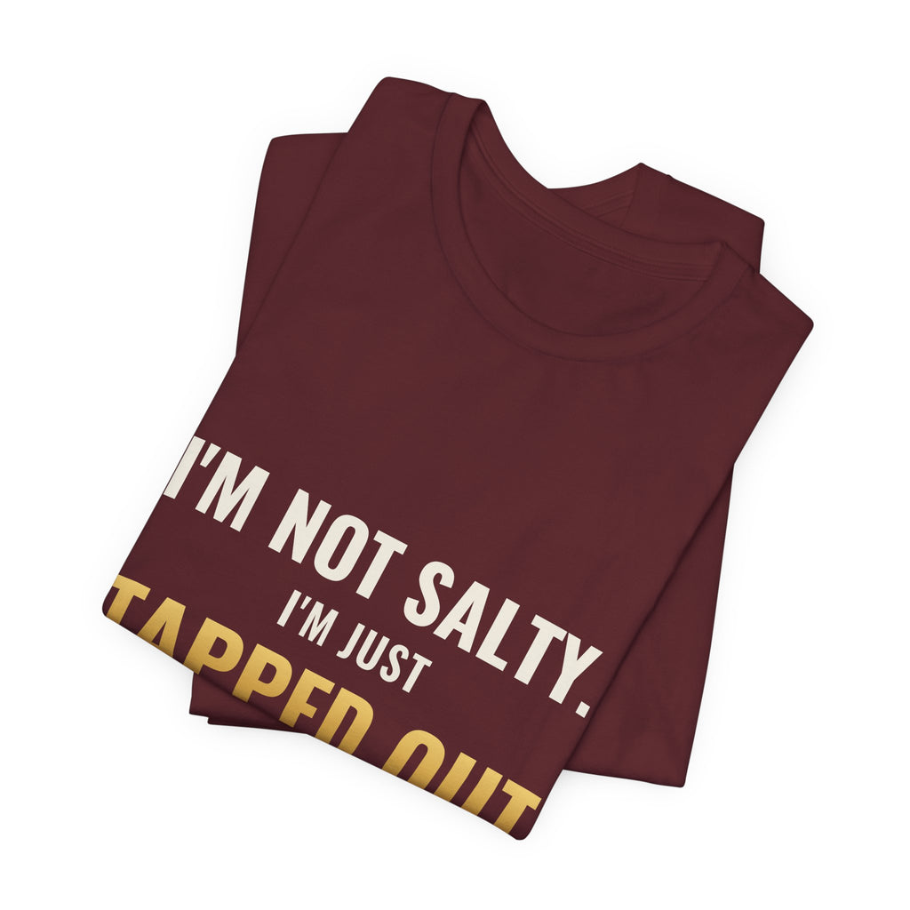 Tapped Out Emotionally Tee