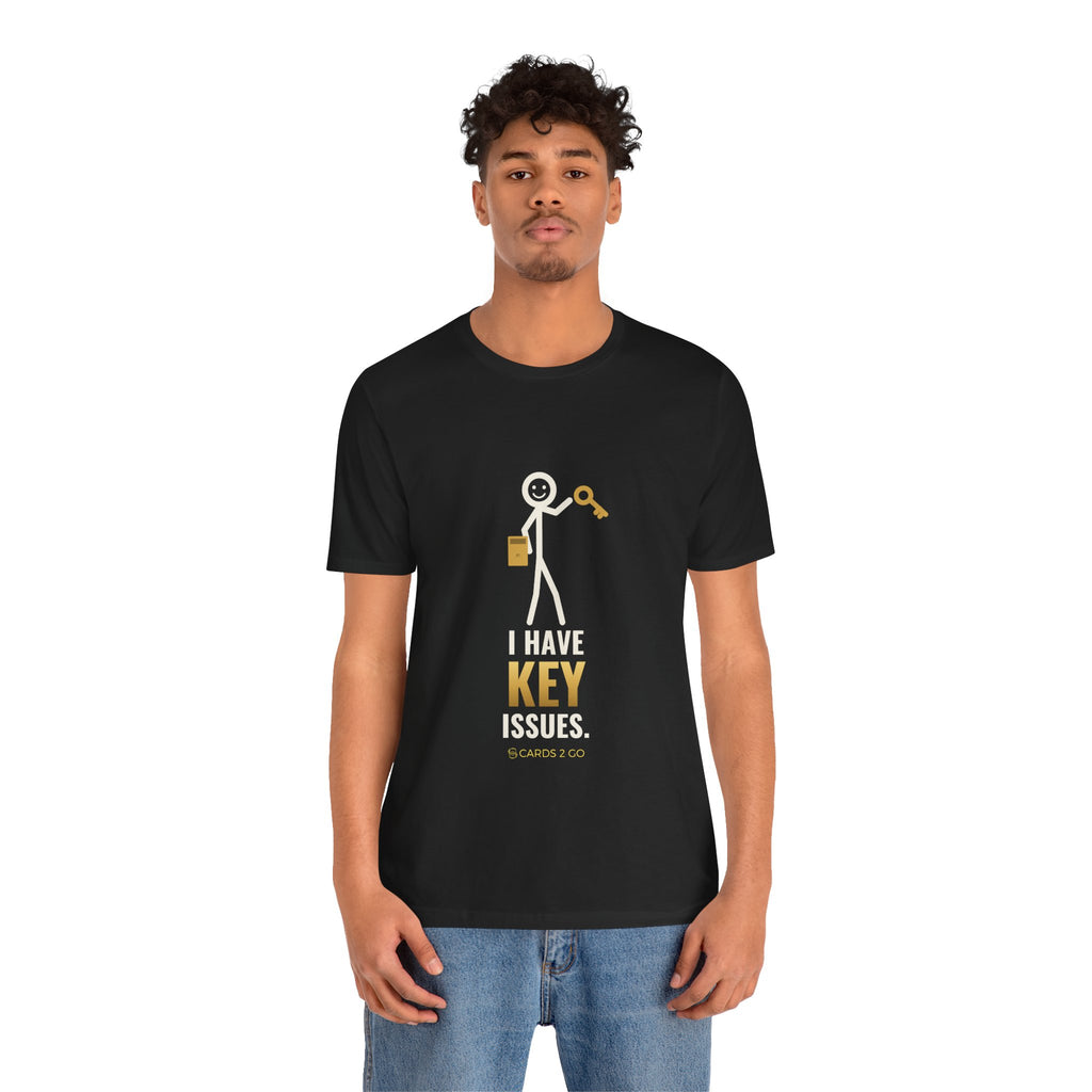 I Have Key Issues Illustrated Tee