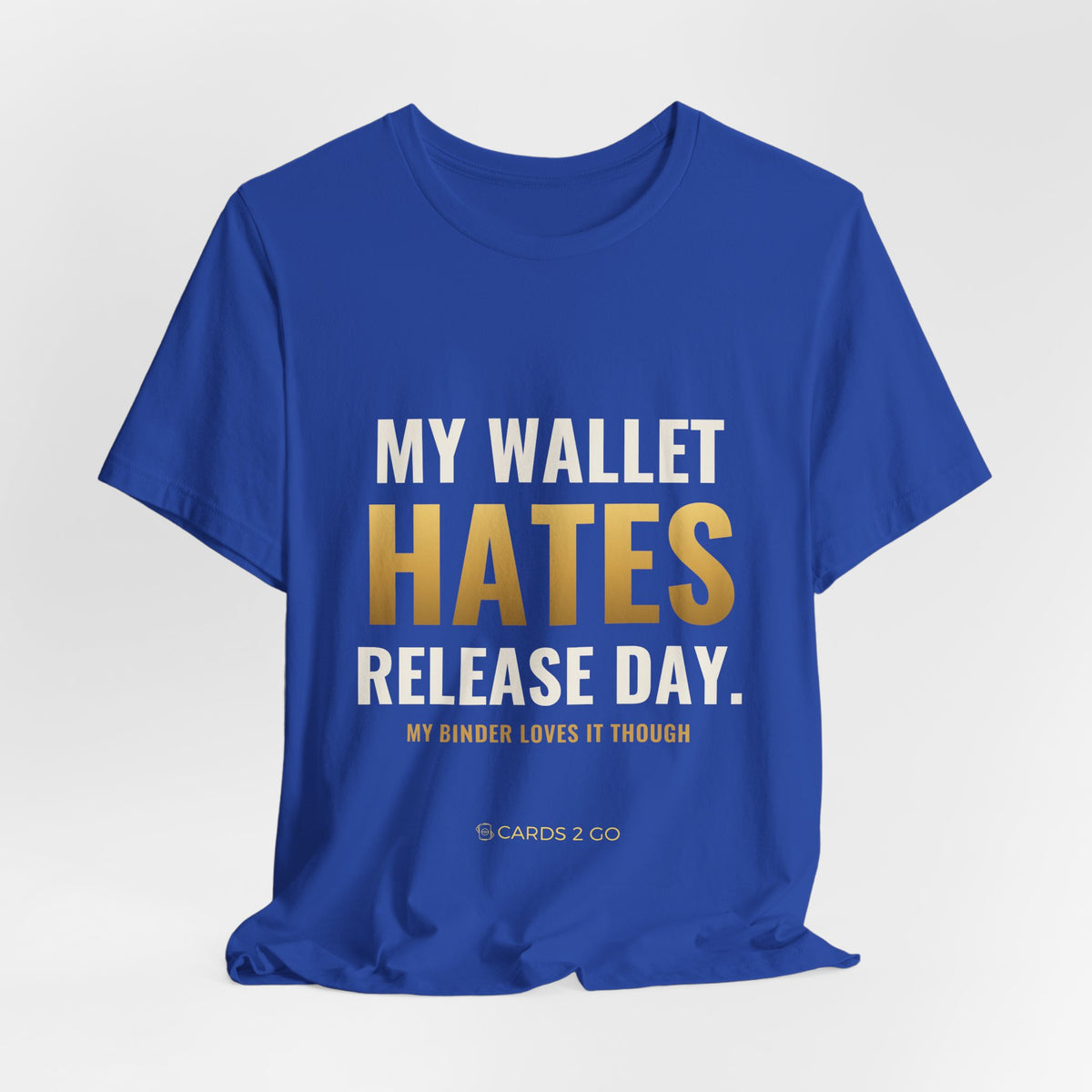My Wallet Hates Release Day Tee