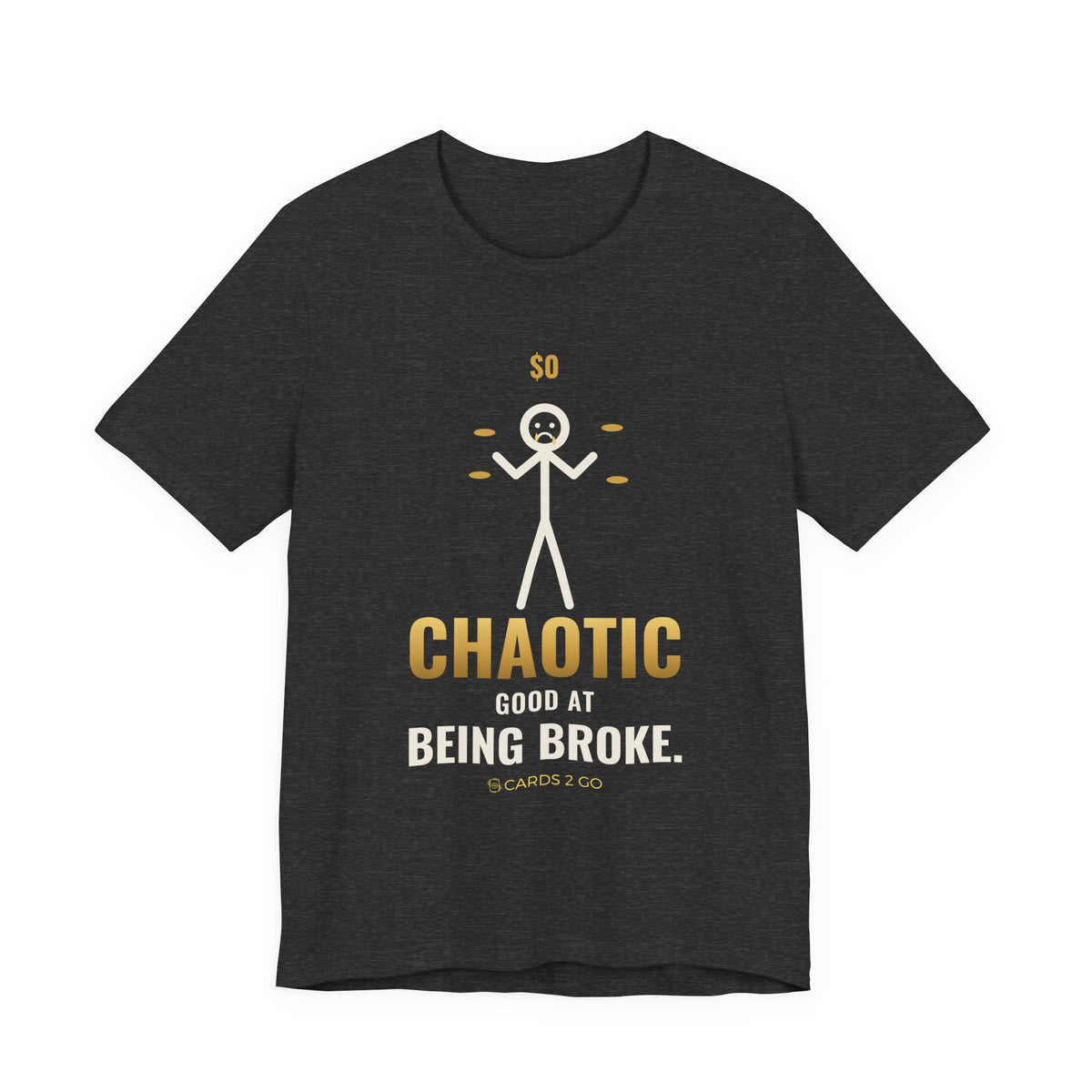Chaotic Good At Being Broke Illustrated Tee