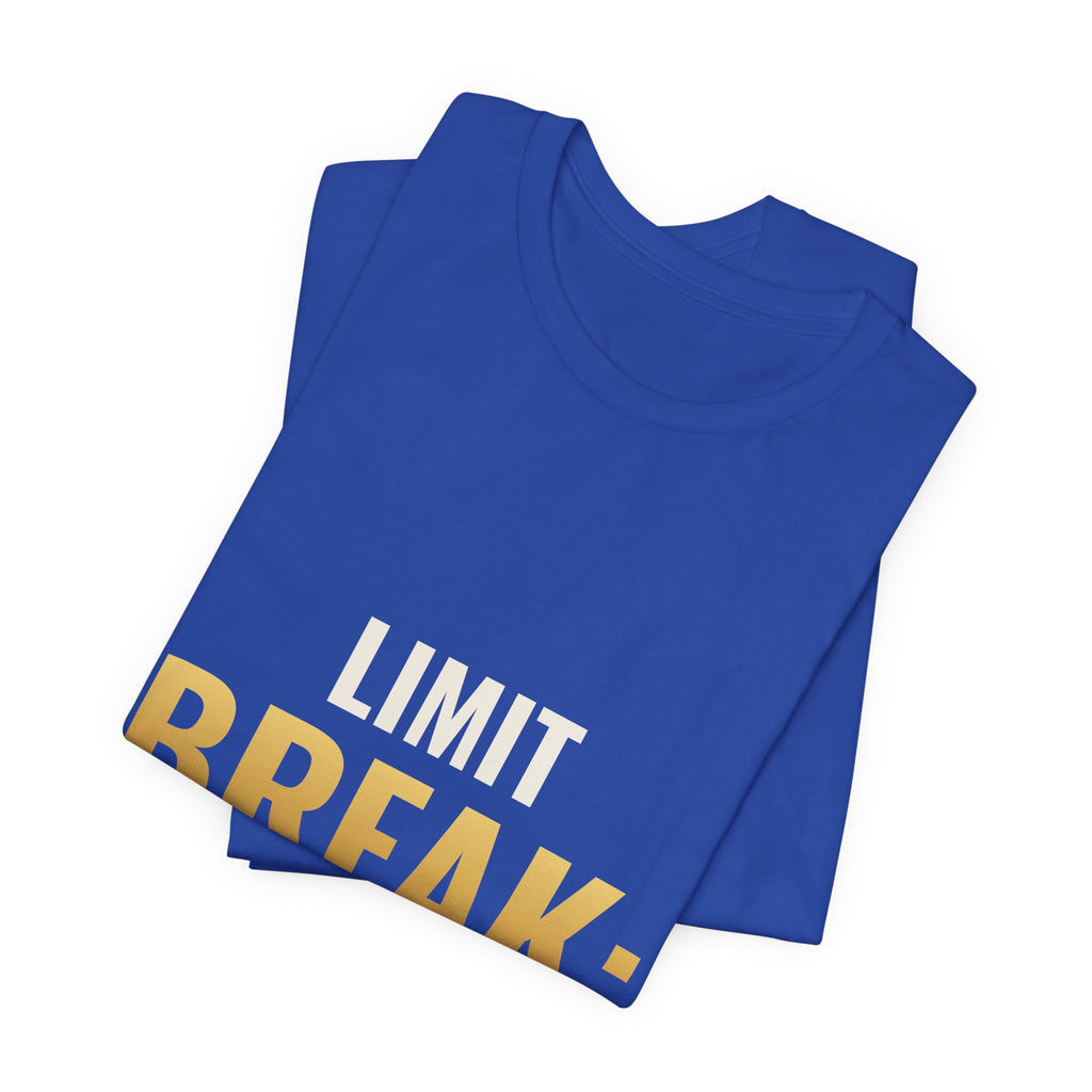Limit Break: Bought The Whole Case Tee