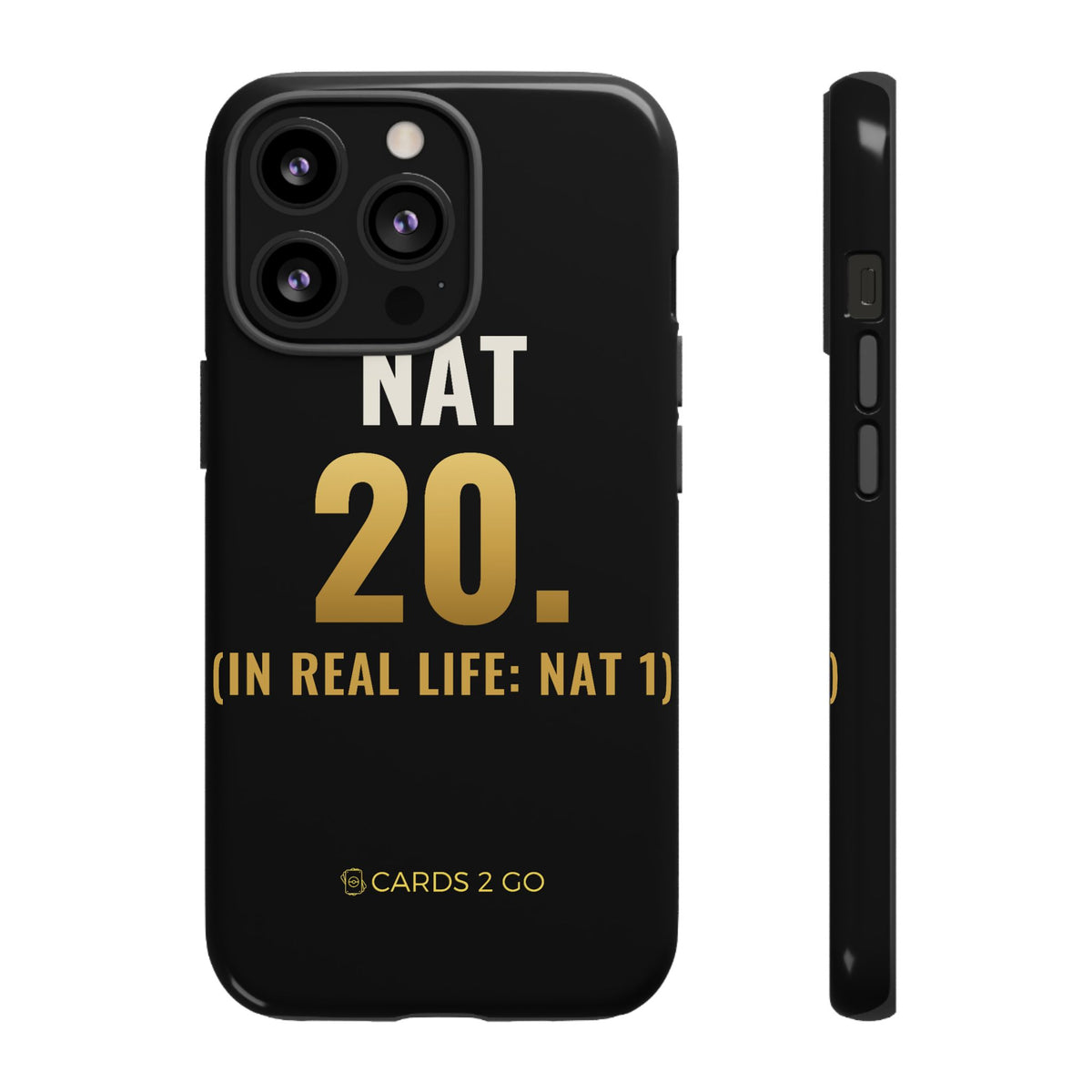 Nat 20 (In Real Life: Nat 1) iPhone Case