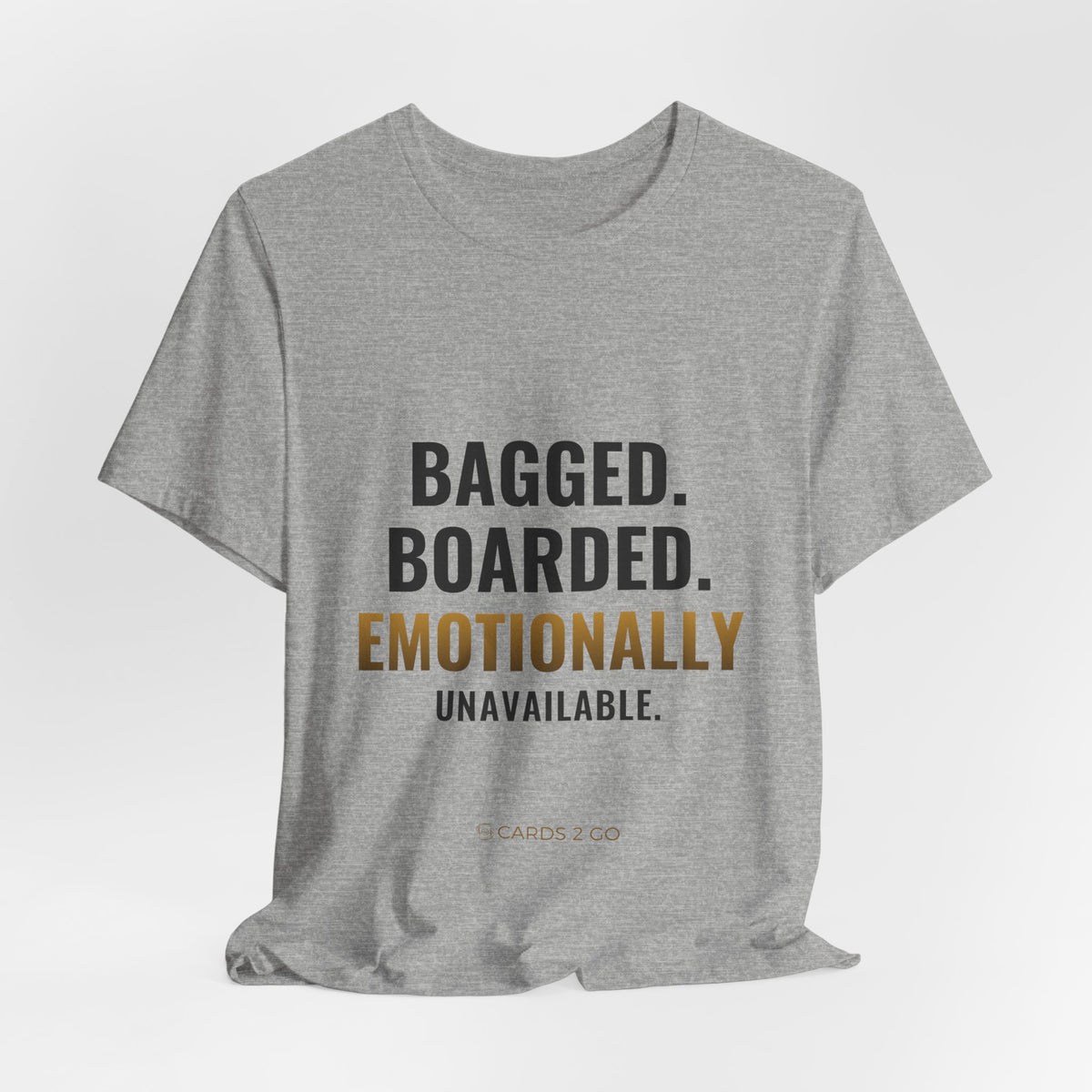 Bagged, Boarded & Emotionally Unavailable Tee