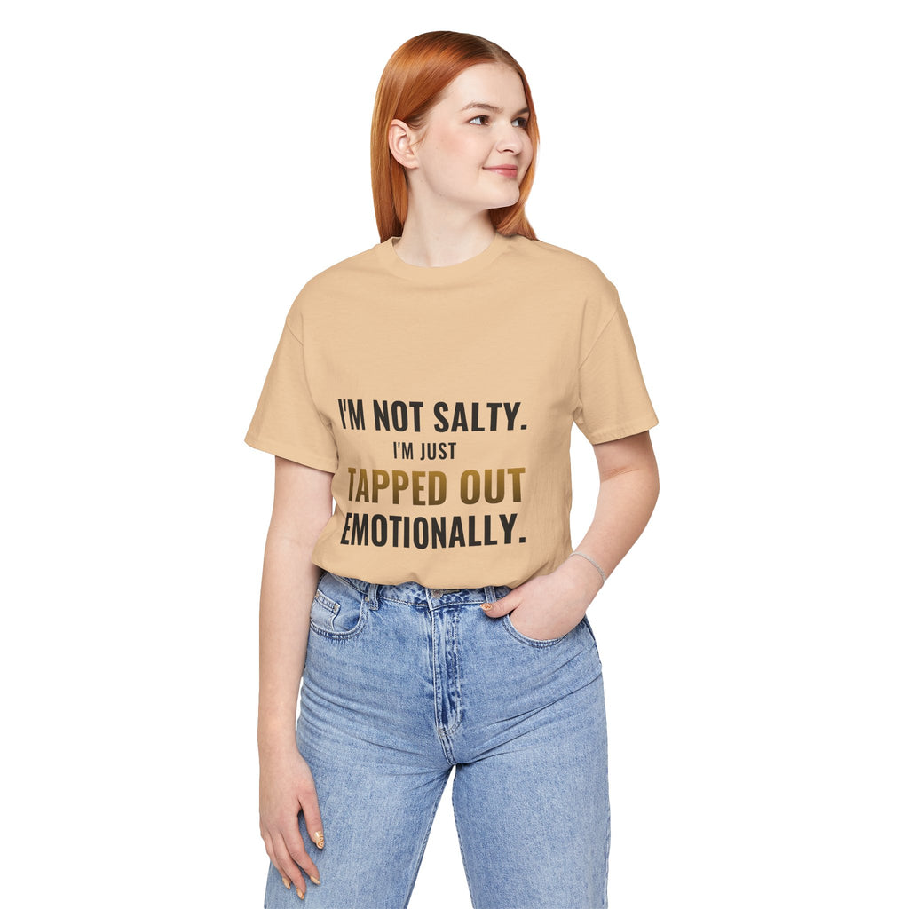 Tapped Out Emotionally Tee